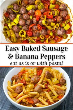 easy baked sausage and banana peppers with pasta