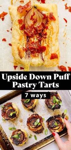 upside down puff pastry tarts with bacon on top, and the words upside down puff pastry tarts