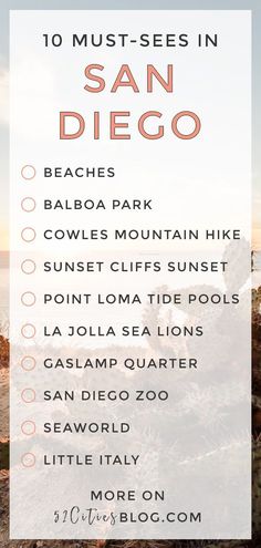 the 10 must sees in san diego, california with text overlaying it