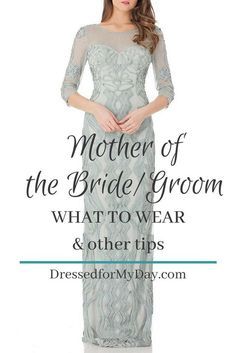 the mother of the bride / groom what to wear and other tips on dress for my day