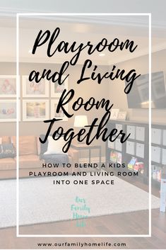 a living room with the words playroom and living room together