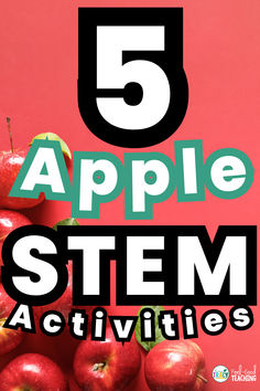 5 Apple STEM Activities overlaid on an image of red and green apples Stem Activities With Apples, Apple Stem Challenge, Apple Stem Activities Kindergarten, September Stem Activities Elementary, September Stem Activities, Afterschool Program Ideas Activities, Apple Stem Activities, Third Grade Stem Activities, Lesson Plans For September