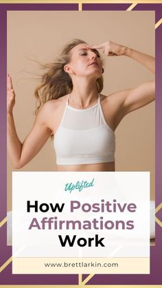 a woman with her arms in the air, and text overlaying how positive affirm