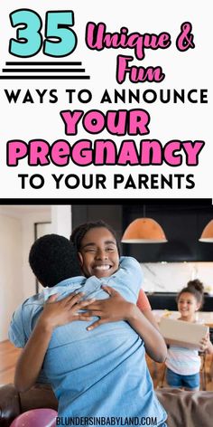 two children hugging each other with the text 35 unique and fun ways to announce your pregnant to your parents