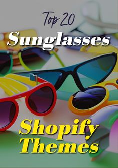 the top 20 sungglasses shopify themes for men and women in summertime