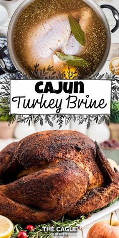 a turkey is shown on a platter with the words cajun turkey brine