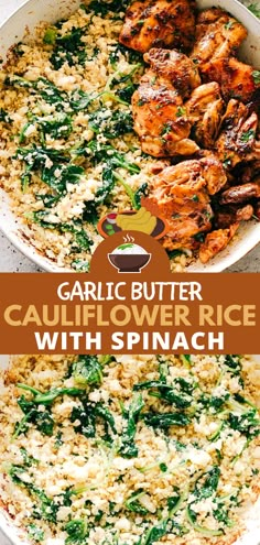 garlic butter cauliflower rice with spinach and chicken in a casserole dish