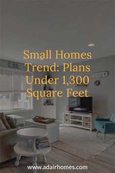 small homes trend plans under 1, 300 square feet