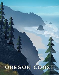 the oregon coast poster is shown with pine trees in front of an ocean and cliffs