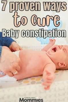 The best and effective way to cure baby constipation quick. Constipated baby to do list. How to treat constipation in babies and eliminate the pain. Get your baby to poop fast!