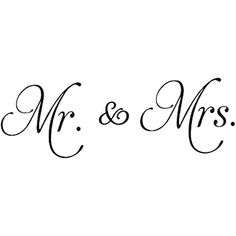 the word mr and mrs written in cursive writing on a white background with black ink