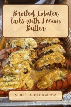 baked lobster tails with lemon butter in a pan