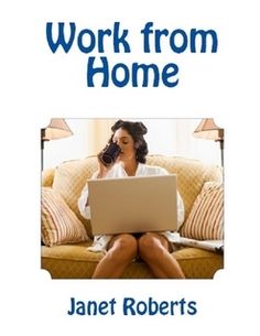 a mom's guide to working from home how to make the best use of your time & make money in the comfort of your home