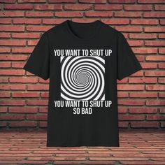 Funny Shirt, You Want To Shut Up Sarcastic T-Shirt, Meme Graphic Tee Discover Our Latest Collection Of Stylish And Versatile T-Shirts (Gildan 5000), Where Fashion Meets Comfort Effortlessly! Available In A Wide Range Of Sizes From S To 3xl And Vibrant Colors Like Black, White, Sand, Green, Sport Grey, Red, Navy, And More, There's Something For Everyone. Expertly Crafted From High-Quality Materials, Our T-Shirts Offer A Luxurious Feel And A Comfortable Fit That Lasts All Day. Designed To Withstan Cocktail Tshirt, Silly Shirts, Meme Shirts, Silly Shirt, Top Funny, White Sand, Funny Shirt, Pink Shirt, Shut Up