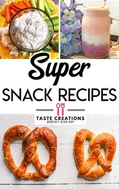 the cover of super snack recipes, with pictures of pretzels and dips