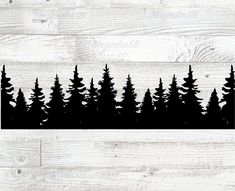 a black and white silhouette of trees on a wood background with the word, pine tree