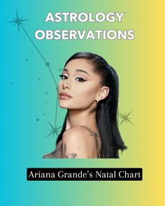 aria grande's naal chart for astrology observation on the cover of her book, astrology observations