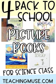 This image contains; Four back to school science picture books for the science classroom First Days Of School, Building Relationships, Upper Elementary Classroom, Kindergarten Science