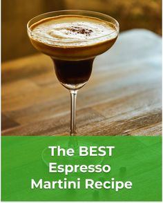 the best espresso martini recipe