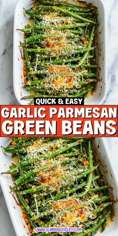 garlic parmesan green beans in a white casserole dish with text overlay