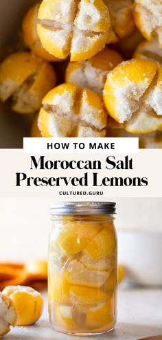 how to make moroccan salt preserved lemons in a jar with text overlay that reads how to make moroccan salt preserved lemons