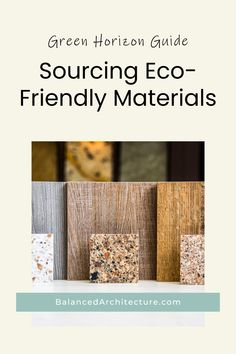 the green horizon guide for sourcing eco - friendly materials, with text overlay