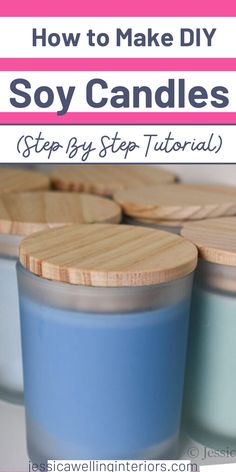 how to make diy soy candles with step by step instructions