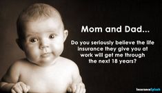 Good question... Mom? Dad? Life Insurance Quotes, Learn Earn