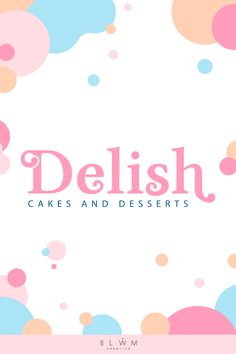 Delish Cakes & Desserts Branding | Blwm Creat Crafter Logo, Design Company Names, Delish Cakes, Logo Maker App, Logo Maker Free, Best Logo Maker, Cake Branding, Paper Bag Design