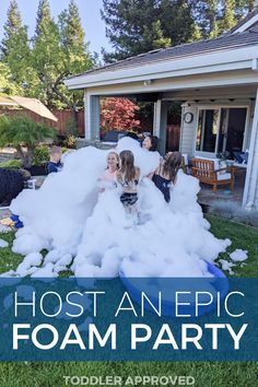 kids playing in foam with the words host anepic foam party on it's lawn