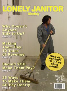 the cover of lonely janitor magazine with a man holding a mop and looking at it