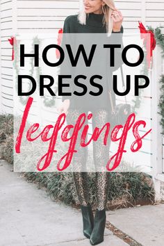 how to dress up leggings, post all about how to dress up leggings, Spanx faux leather leggings, how to style Spanx faux leather leggings Dressing Up Leggings, Dress Up Leggings, White Jeans Outfit Spring, Slim Your Legs, Leggings Outfit Ideas