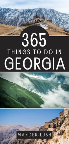 the mountains and valleys with text overlay that reads, 360 things to do in georgia