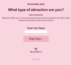 Different Types Of Attraction, Why Am I Single Quiz, Am I In Love Quiz, Types Of Attraction, Am I Pretty Quiz, Buzzfeed Personality Quiz, Personality Quizzes Buzzfeed, Fun Websites, Fun Online Quizzes