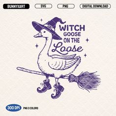 the witch goose on the loose svg file is ready to use for cutting machines