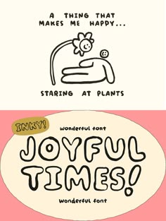 three different types of font and numbers with the words joyful times written below them