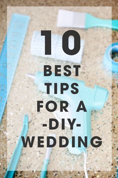 the top 10 best tips for a diy wedding