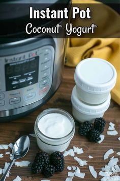 instant pot coconut yogurt recipe in front of an instant pot with spoons