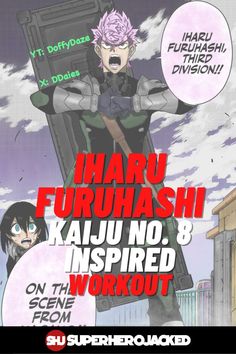 an anime poster with the words haru furuhashi kaju no 8 inspired workout