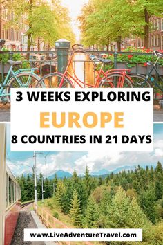 three different views of europe with the words 3 weeks exploring europe and countries in 21 days