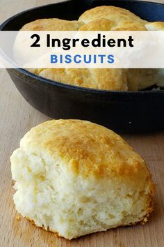 two biscuits in a pan with the words 2 ingredients biscuits on top and bottom