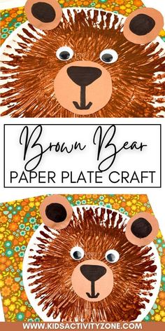 an animal paper plate craft with the words brown bear on it's face and bottom