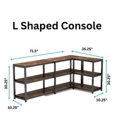 the l - shaped console is shown with measurements for each shelf and two shelves below it