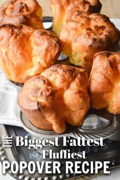 the biggest fattest fluffyest popover recipe ever is made with puffy bread