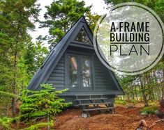 a frame building in the woods with text overlay that reads aframe building plan