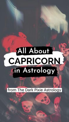 the cover of a book about capricorn in astrology with skulls on it