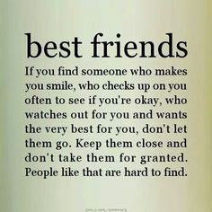 a poem written in black and white with the words best friends if you find someone who makes you smile, who checks up on you often to see if you're okay