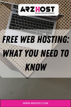 a laptop computer sitting on top of a desk with the words free web hosting what you need to know