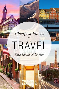 the best places to travel each month of the year