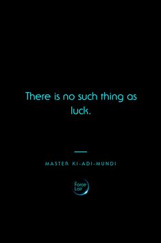 there is no such thing as luck master riladi mundi quote on black background